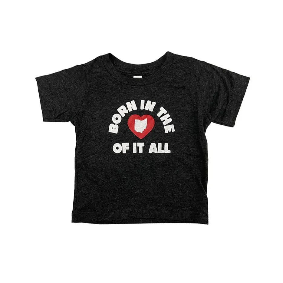 Born in the Heart of It All Toddler Shirt (Discontinued)